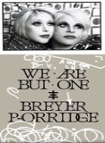 We Are But One Breyer P-Orridge